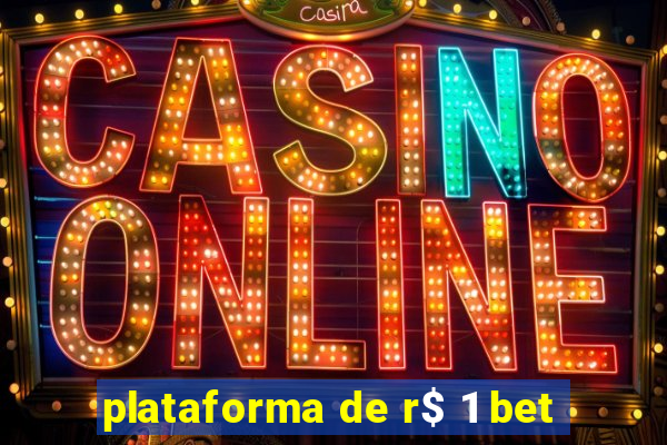 plataforma de r$ 1 bet